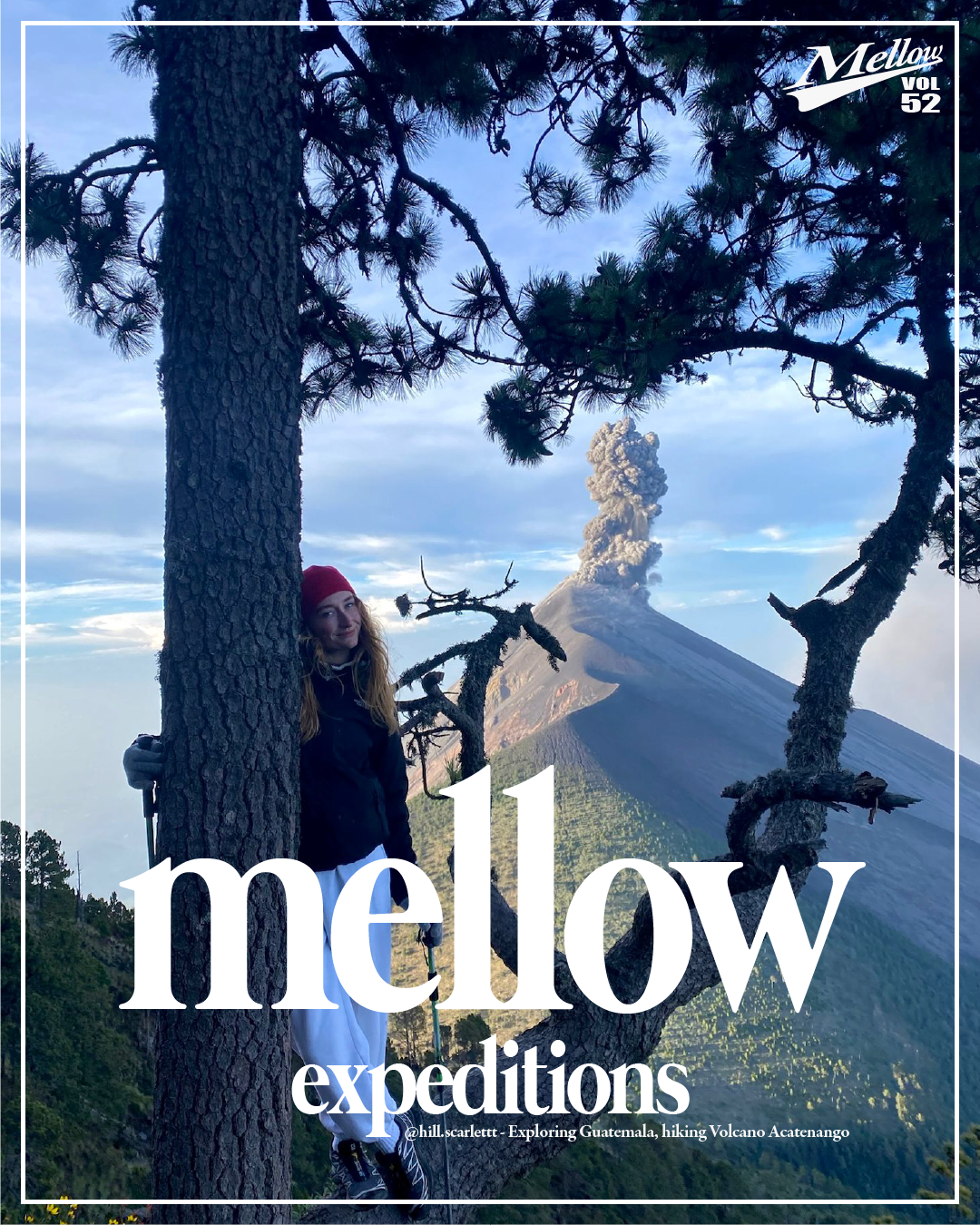 Mellow Expeditions - @hill.scarlettt